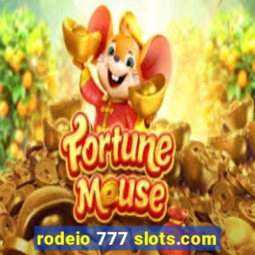 rodeio 777 slots.com